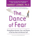 The Dance of Fear: Rising Above the Anxiety, Fear, and Shame to Be Your Best and Bravest Self