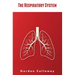 The Respiratory System