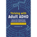 Thriving with Adult ADHD: Skills to Strengthen Executive Functioning