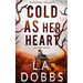 Cold As Her Heart