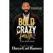 Bold & Crazy Faith 2