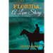 Florida, A Love Story