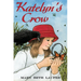 Katelyn's Crow