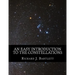 An Easy Introduction to the Constellations: A Reference Guide to Exploring the Night Sky with Your Eyes, Binoculars and Telescopes