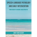 Speech-Language Pathology and Early Intervention: From Theory to Evidence-Based Practice