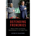 Defending Frenemies: Alliances, Politics, and Nuclear Nonproliferation in US Foreign Policy