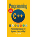 Programming: C ++ Programming: Programming Language For Beginners: LEARN IN A DAY!