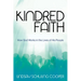 Kindred Faith: How God Works in the Lives of His People