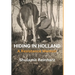 Hiding in Holland: A Resistance Memoir