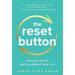 The Reset Button: Reflect, Reset, and Reinvent Your Life