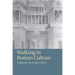 Walking in Roman Culture