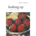Looking Up: Poems, 2010-2022