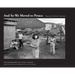 And So We Moved to Petaca: Portrait of a New Mexico Community