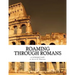 Roaming Through Romans: A Comentary