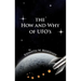 The How and Why of UFOs