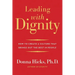 Leading with Dignity: How to Create a Culture That Brings Out the Best in People