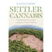 Settler Cannabis: From Gold Rush to Green Rush in Indigenous Northern California