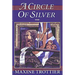 A Circle of Silver: Volume 1