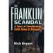 The Franklin Scandal: A Story of Powerbrokers, Child Abuse and Betrayal