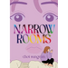 Narrow Rooms