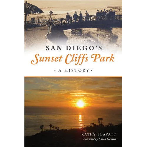San Diego's Sunset Cliffs Park: A History