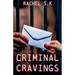 Criminal Cravings