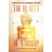 The Beauty of Worship: In The Presence of the King: 2nd Edition