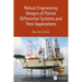 Robust Engineering Designs of Partial Differential Systems and Their Applications