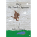 Tiny, the Timeless Sparrow