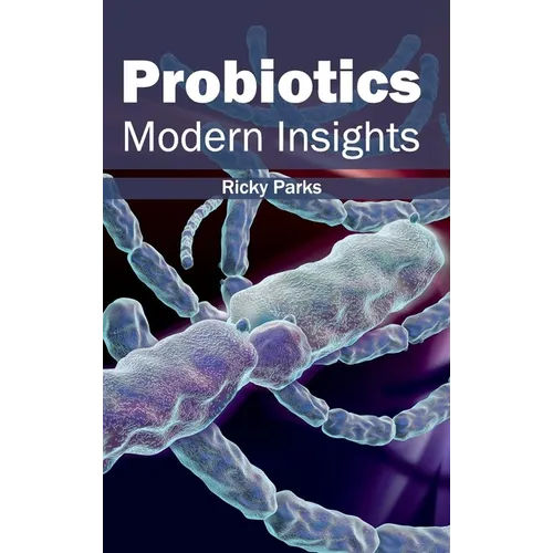 Probiotics: Modern Insights