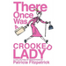 There Once Was a Crooked Lady