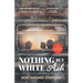Nothing But White Ash