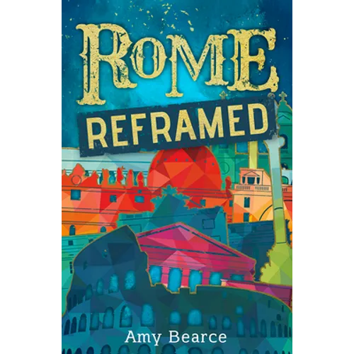 Rome Reframed