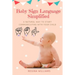 Baby Sign Language Simplified: A Natural Way to Start Communicating with Your Child