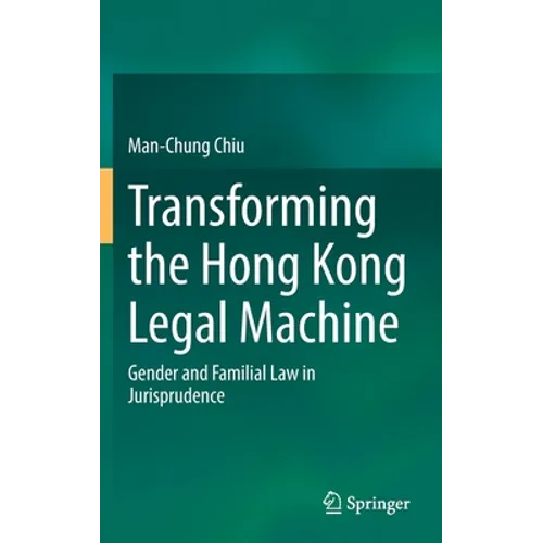 Transforming the Hong Kong Legal Machine: Gender and Familial Law in Jurisprudence