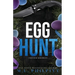 Egg Hunt: Dark Romance Easter Novella