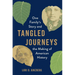 Tangled Journeys: One Family's Story and the Making of American History
