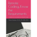 Remote Coding...Know the Requirements: Guidance for succeeding as a remote coder.
