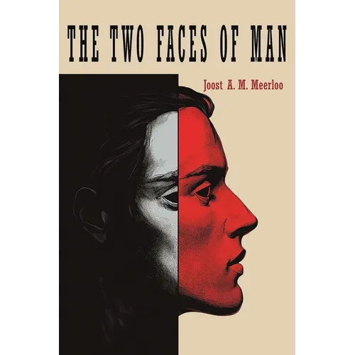 Two Faces of Man: Two Studies on the Sense of Time and on Ambivalence