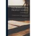 The Book of the Prophet Ezekiel: A New English Translation, With Explanatory Notes and Pictorial Illustrations
