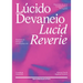 Lucid Reverie: Panorama of Portuguese Contemporary Art