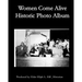 Women Come Alive Historic Cogic Women: Pioneering Ladies Hall of Faith Photo Album