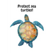 Protect sea turtles!