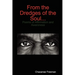 From the Dredges of the Soul