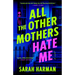 All the Other Mothers Hate Me