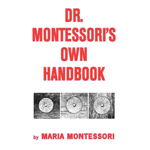 Dr. Montessori's Own Handbook