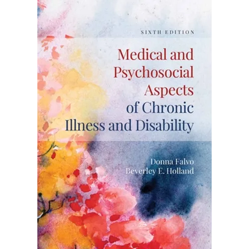 Medical and Psychosocial Aspects of Chronic Illness and Disability: .