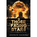 In Those Fading Stars: A Collection of Short Fiction