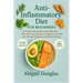 Anti-inflammatory diet for beginners: A 21-Day Anti-Inflammatory Meal Plan with 100+ Easy Recipes to Support Joint Health, Improve Digestion, and Boos