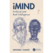 Imind: Artificial and Real Intelligence